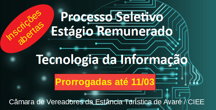 Prorrogadas as inscrições para processo seletivo de estágio em TI