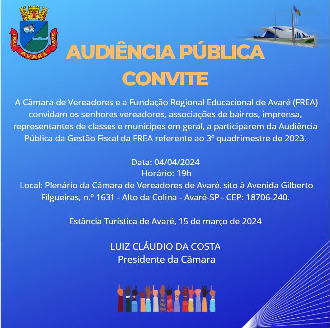 AUDIÊNCIA PÚBLICA DA GESTÃO FISCAL DA FREA REFERENTE AO 3º QUADRIMESTRE DE 2023