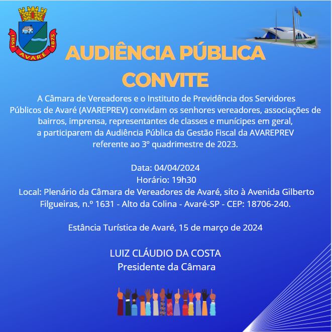 AUDIÊNCIA PÚBLICA DA GESTÃO FISCAL DA AVAREPREV REFERENTE AO 3º QUADRIMESTRE DE 2023.