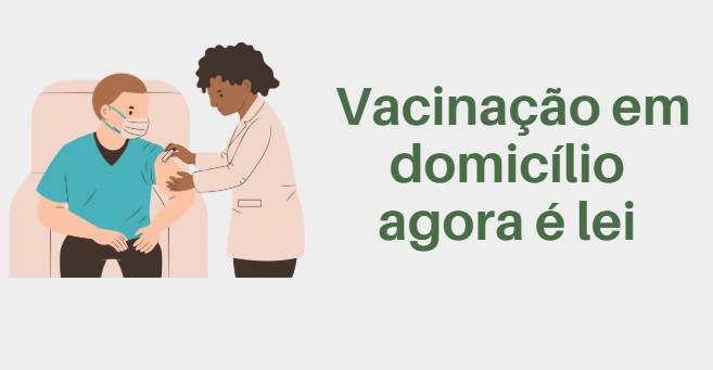 Lei garante direito à vacinação em domicílio para pessoas com deficiência