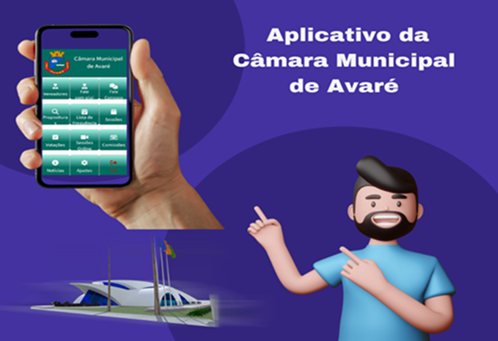 App da Câmara de Avaré permite aproximar mais o munícipe dos processos legislativos